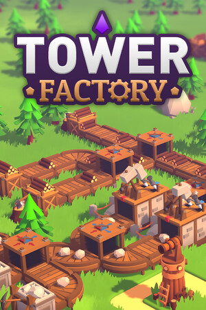 Tower Factory