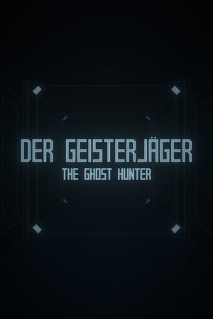 Der Geisterjäger / The Ghost Hunter