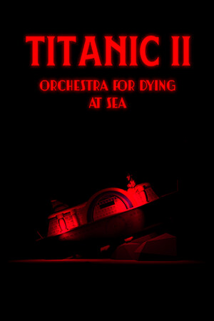 Titanic II: Orchestra for Dying at Sea