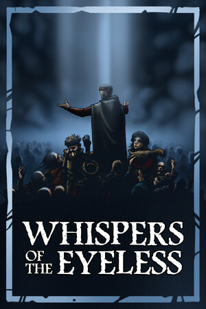 Whispers of the Eyeless