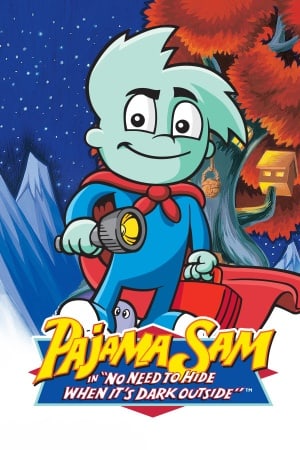 Pajama Sam: No Need to Hide When It's Dark Outside