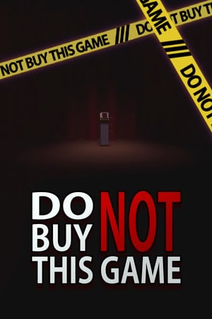 Do Not Buy This Game