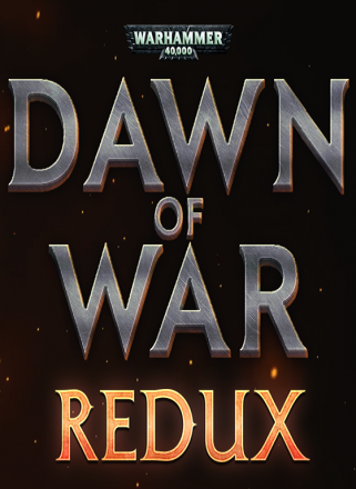 Dawn of War - Redux Mod