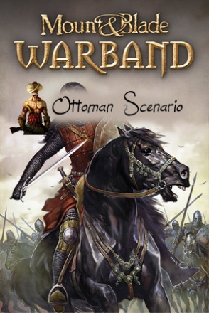 Mount & Blade: Warband Ottoman Scenario V2