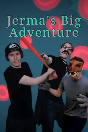 Jerma's Big Adventure