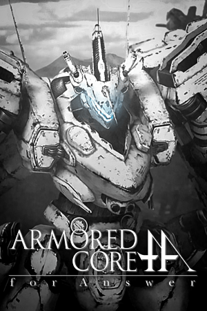 Armored Core: For Answer