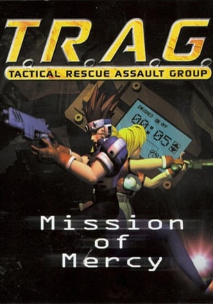 T.R.A.G. - Tactical Rescue Assault Group - Mission of Mercy