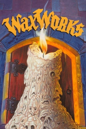 Waxworks