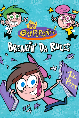 The Fairly OddParents: Breakin' Da Rules