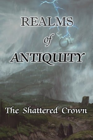 Realms of Antiquity: The Shattered Crown