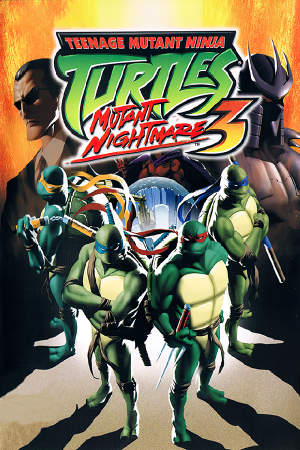 Teenage Mutant Ninja Turtles 3: Mutant Nightmare