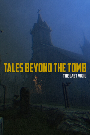 Tales Beyond The Tomb - The Last Vigil