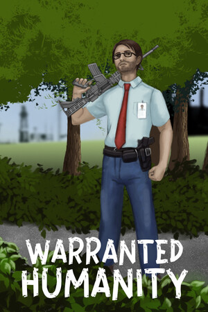 Game: Warranted Humanity