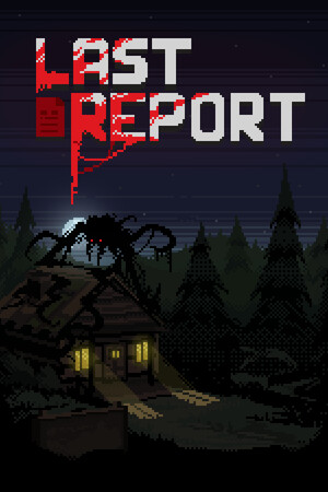 Game: Last Report