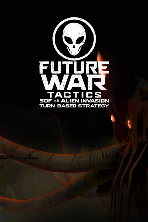 Game: Future War Tactics: SOF vs Alien Invasion – Turn-Based Strategy