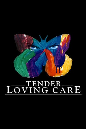 Tender Loving Care