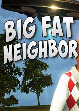 Big Fat Neighbor