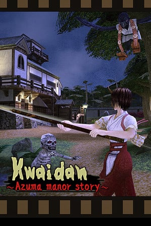 Kwaidan ～Azuma manor story～