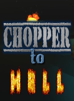 Chopper To Hell