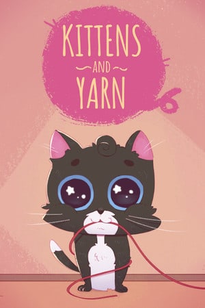 Kittens and Yarn