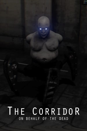 The Corridor: On Behalf Of The Dead