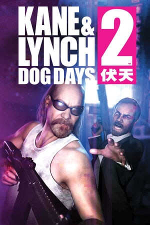 Kane and Lynch 2: Dog Days